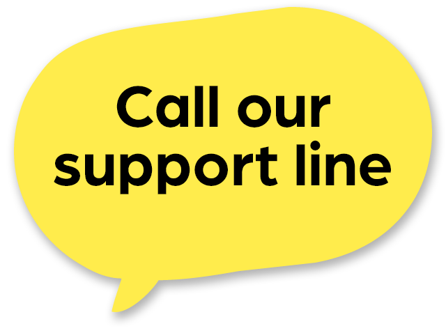 Call our Support Line